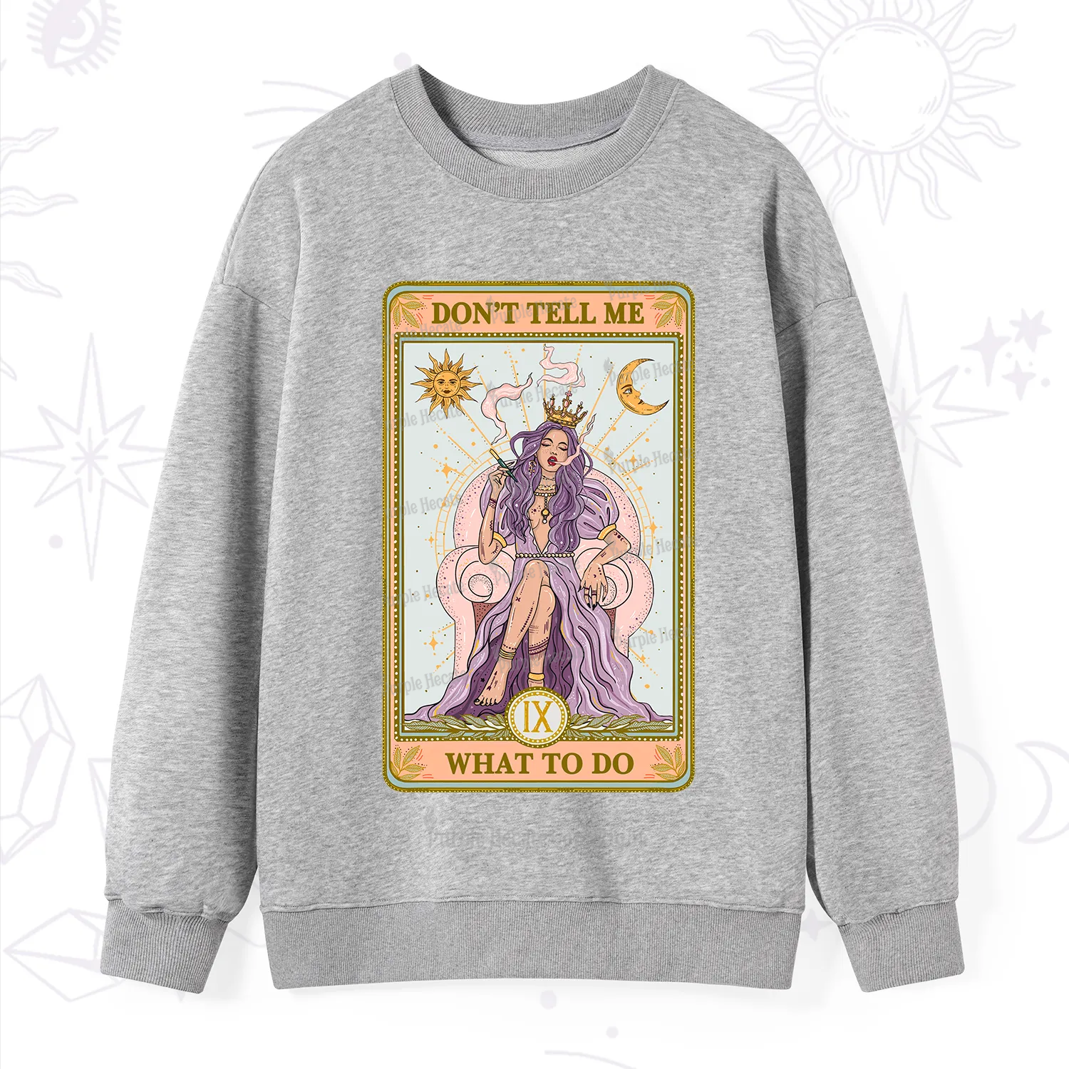 Purplehecate The Don't Tell Me What To Do Oracle Card Sweatshirt