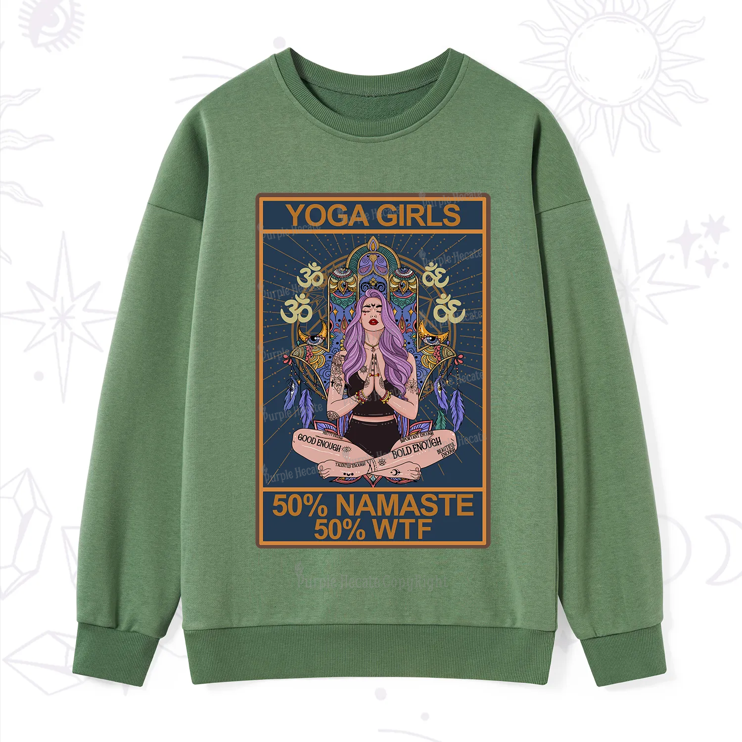 Purplehecate The Girls Yoga Shirt 50% Namaste 50% WTF Oracle Card Sweatshirt