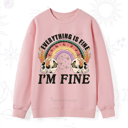 Purplehecate Everything Is Fine Sweatshirt