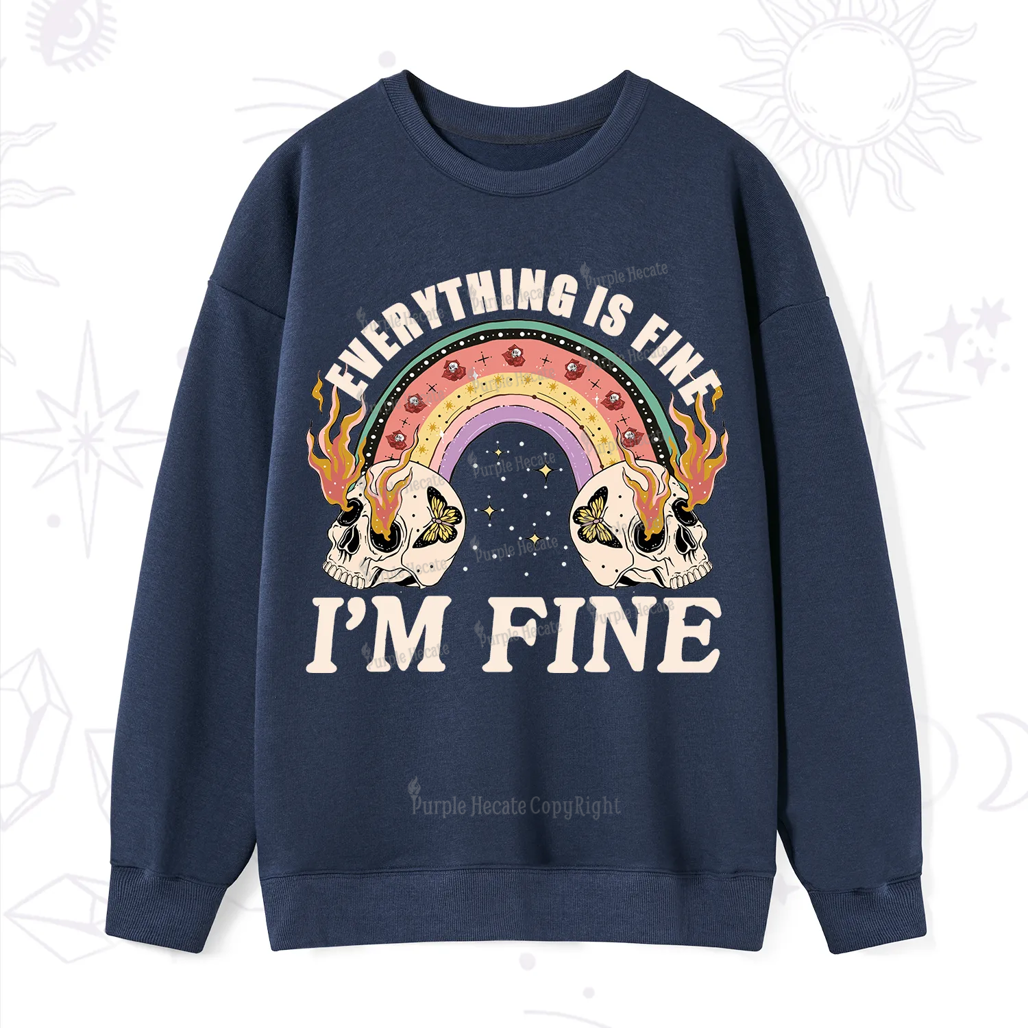 Purplehecate Everything Is Fine Sweatshirt
