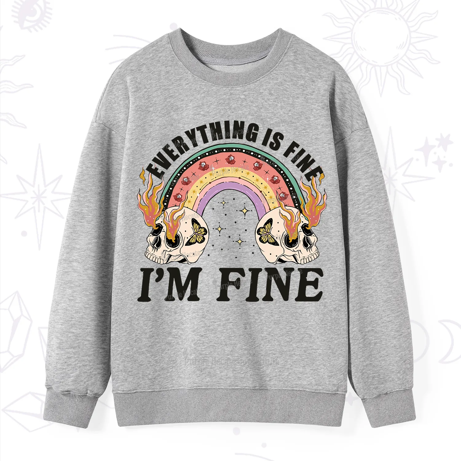 Purplehecate Everything Is Fine Sweatshirt