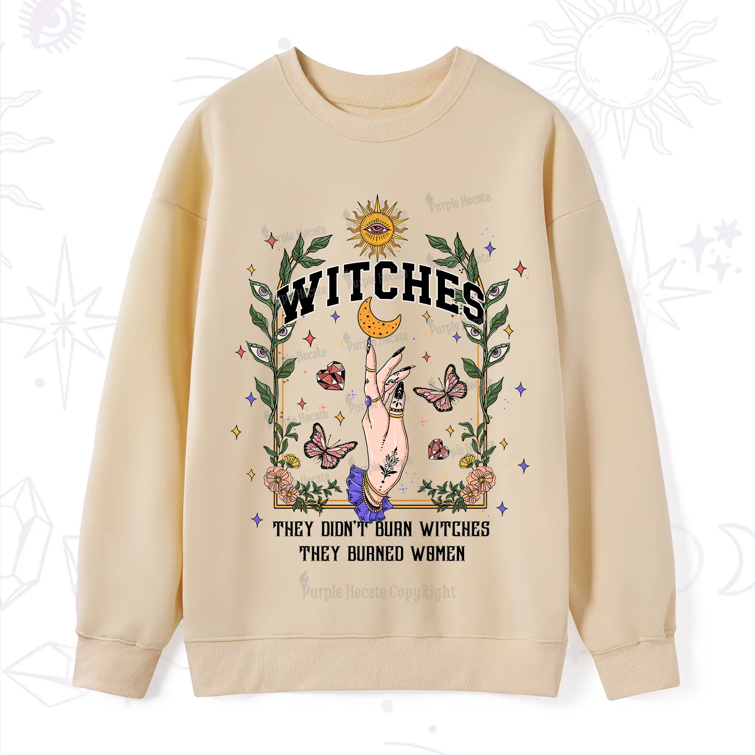 Purplehecate They Didn't Burn Witches They Burned Women Sweatshirt