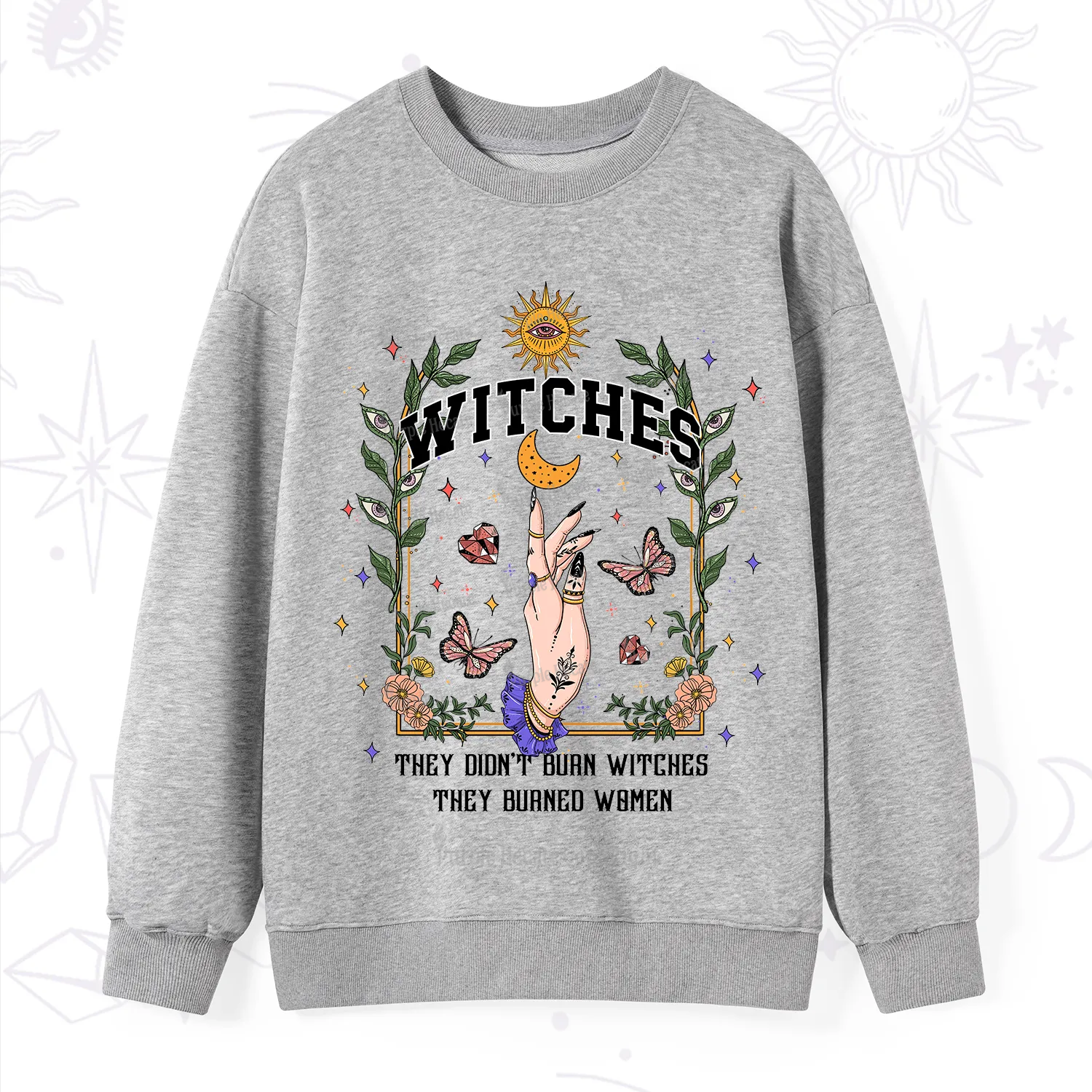 Purplehecate They Didn't Burn Witches They Burned Women Sweatshirt