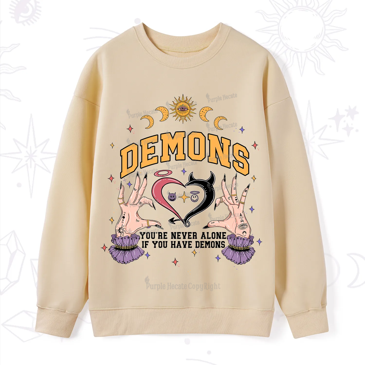 Purplehecate You're Never Alone If You Have Demons Sweatshirt