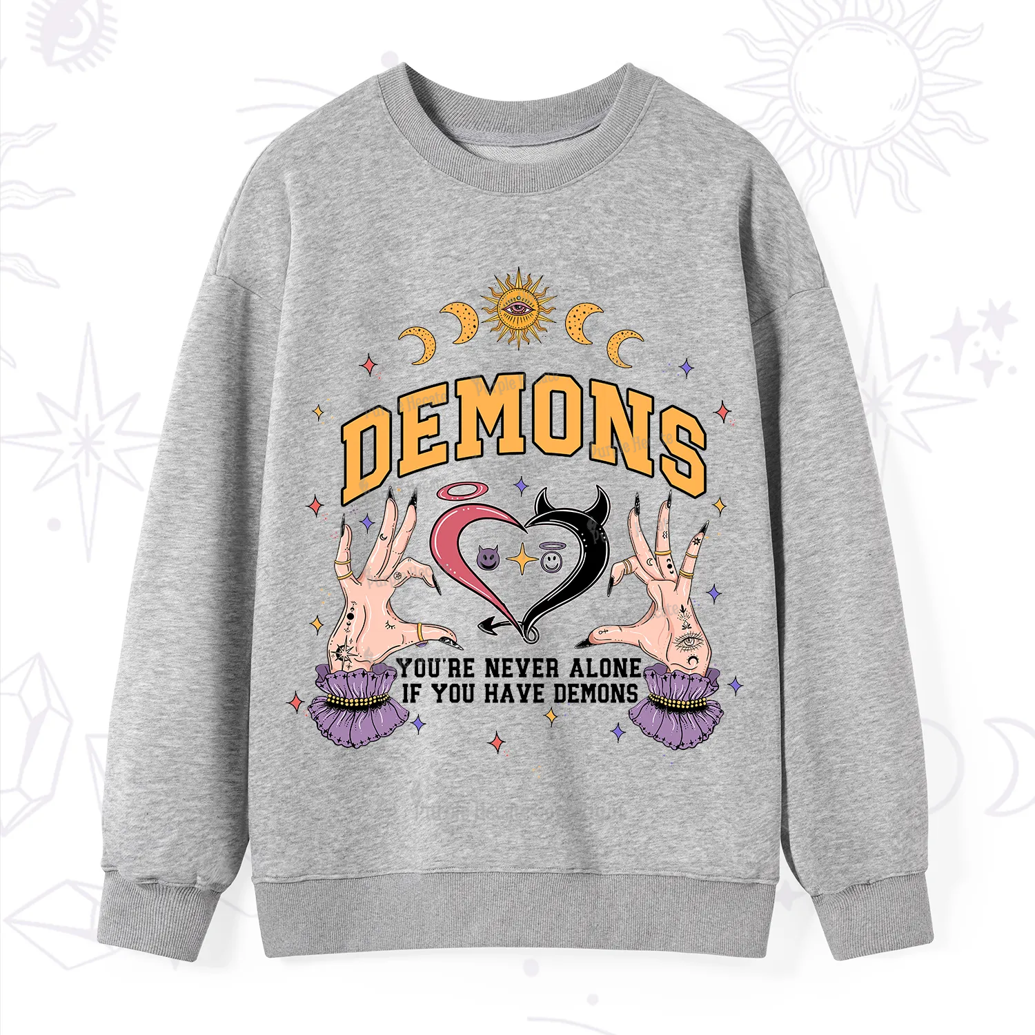 Purplehecate You're Never Alone If You Have Demons Sweatshirt