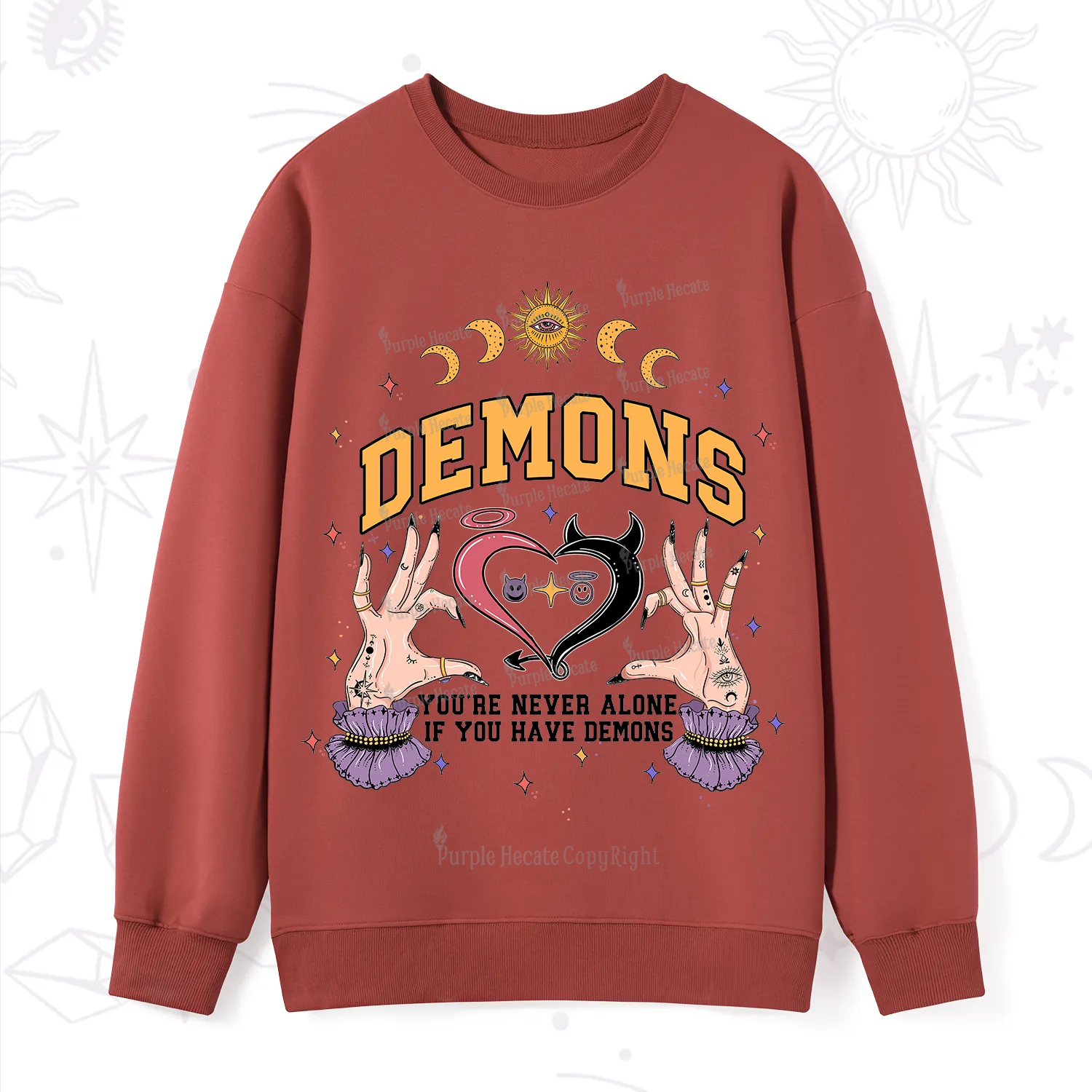 Purplehecate You're Never Alone If You Have Demons Sweatshirt
