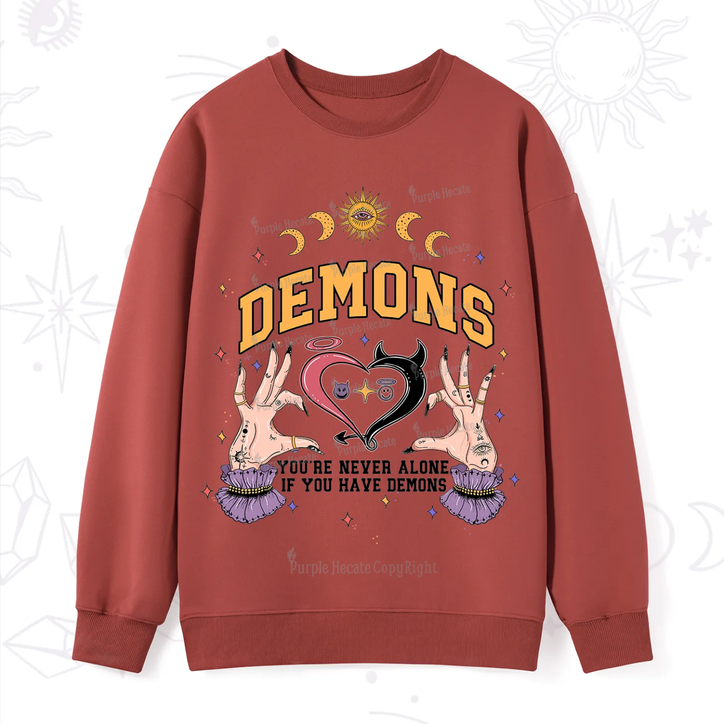 Purplehecate You're Never Alone If You Have Demons Sweatshirt