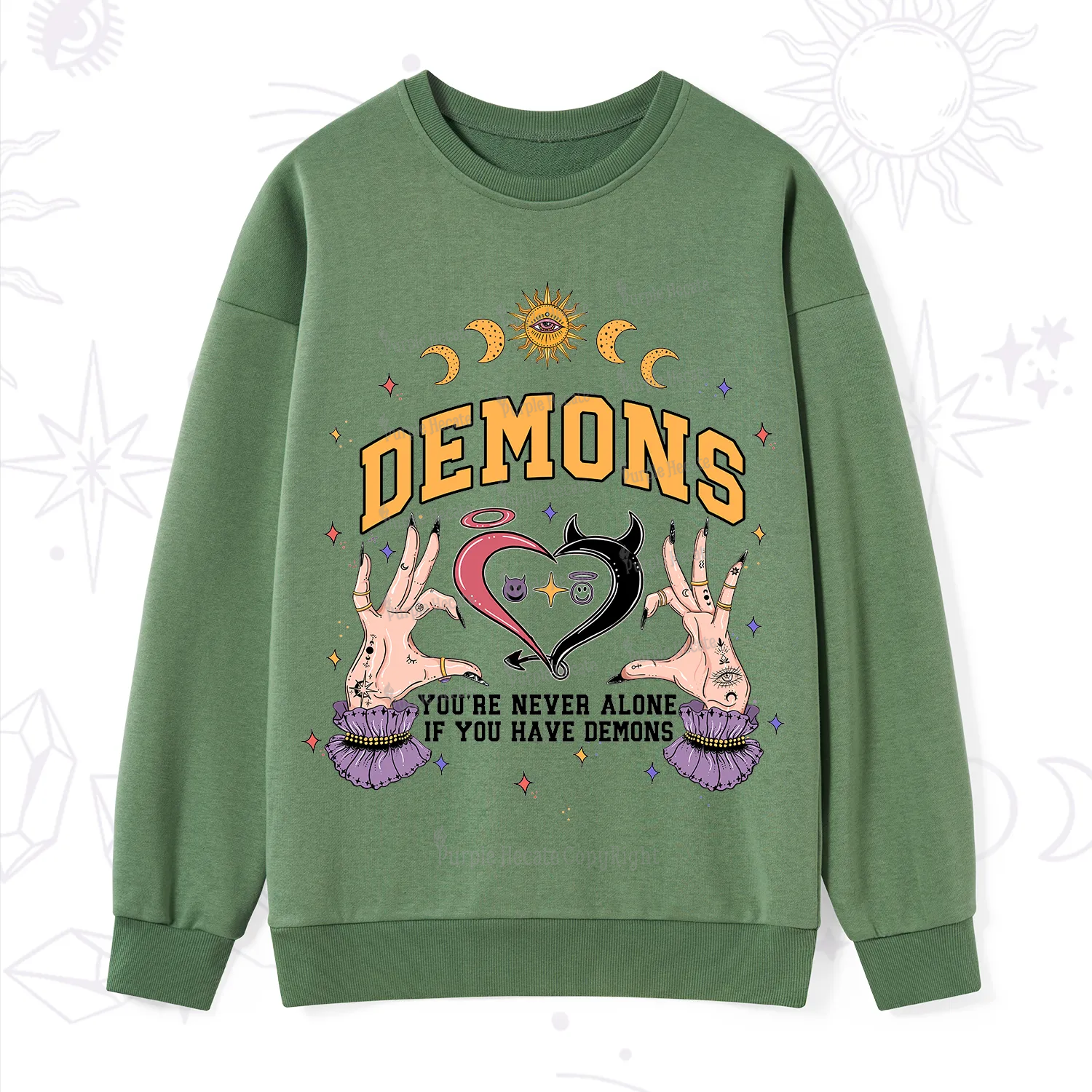 Purplehecate You're Never Alone If You Have Demons Sweatshirt