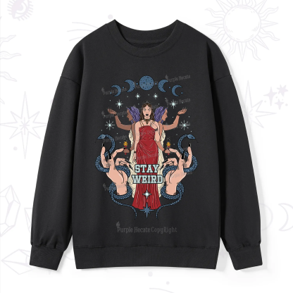 Purplehecate Stay Weird Goddess Sweatshirt
