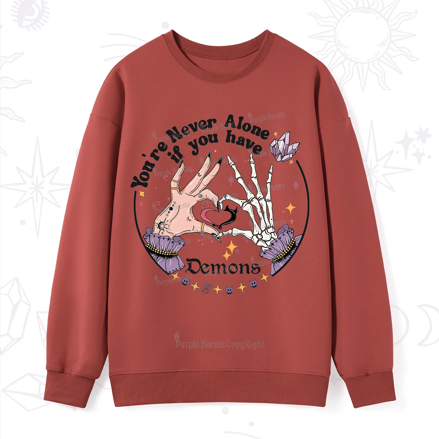 Purplehecate You're Never Alone If You Have Demons Sweatshirt