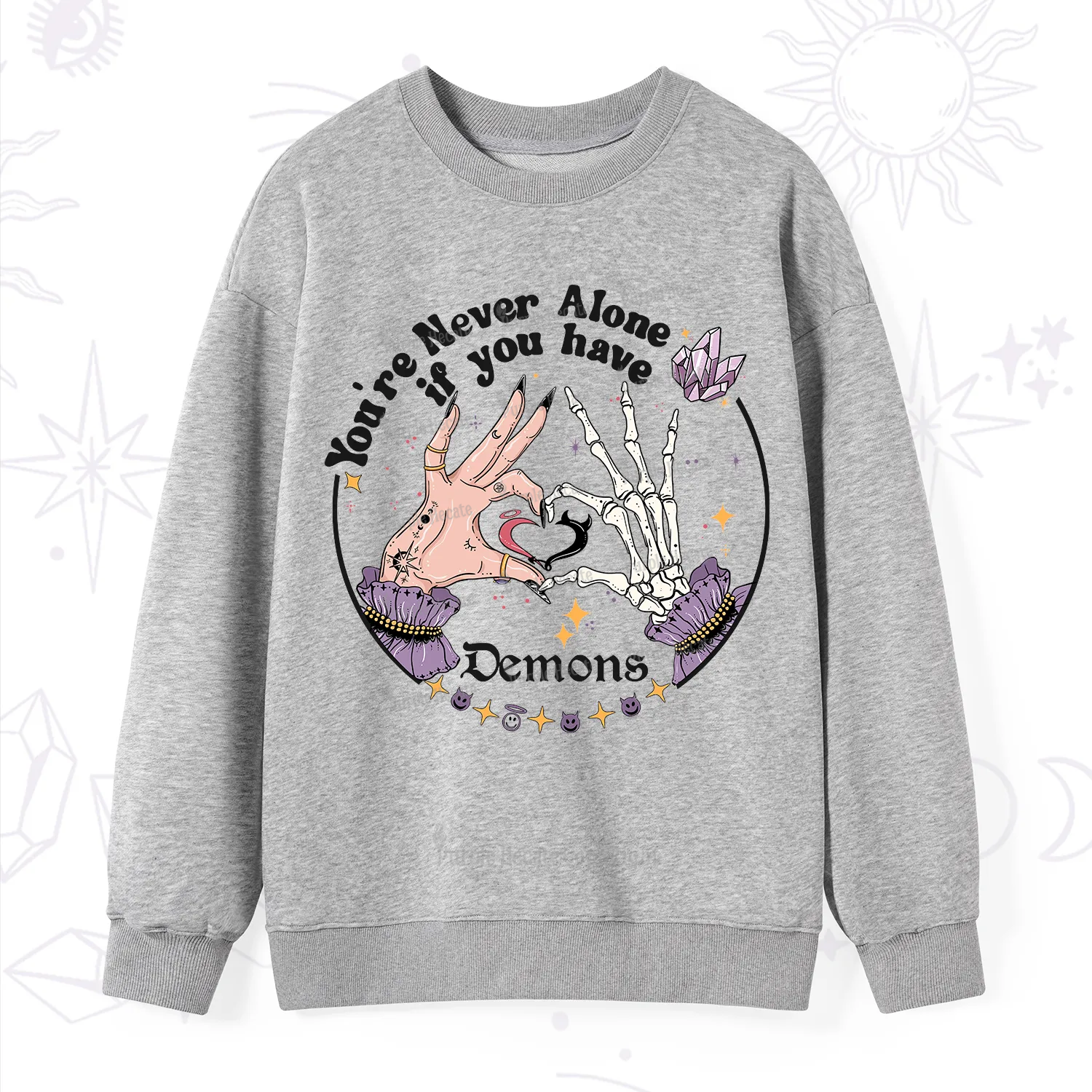 Purplehecate You're Never Alone If You Have Demons Sweatshirt