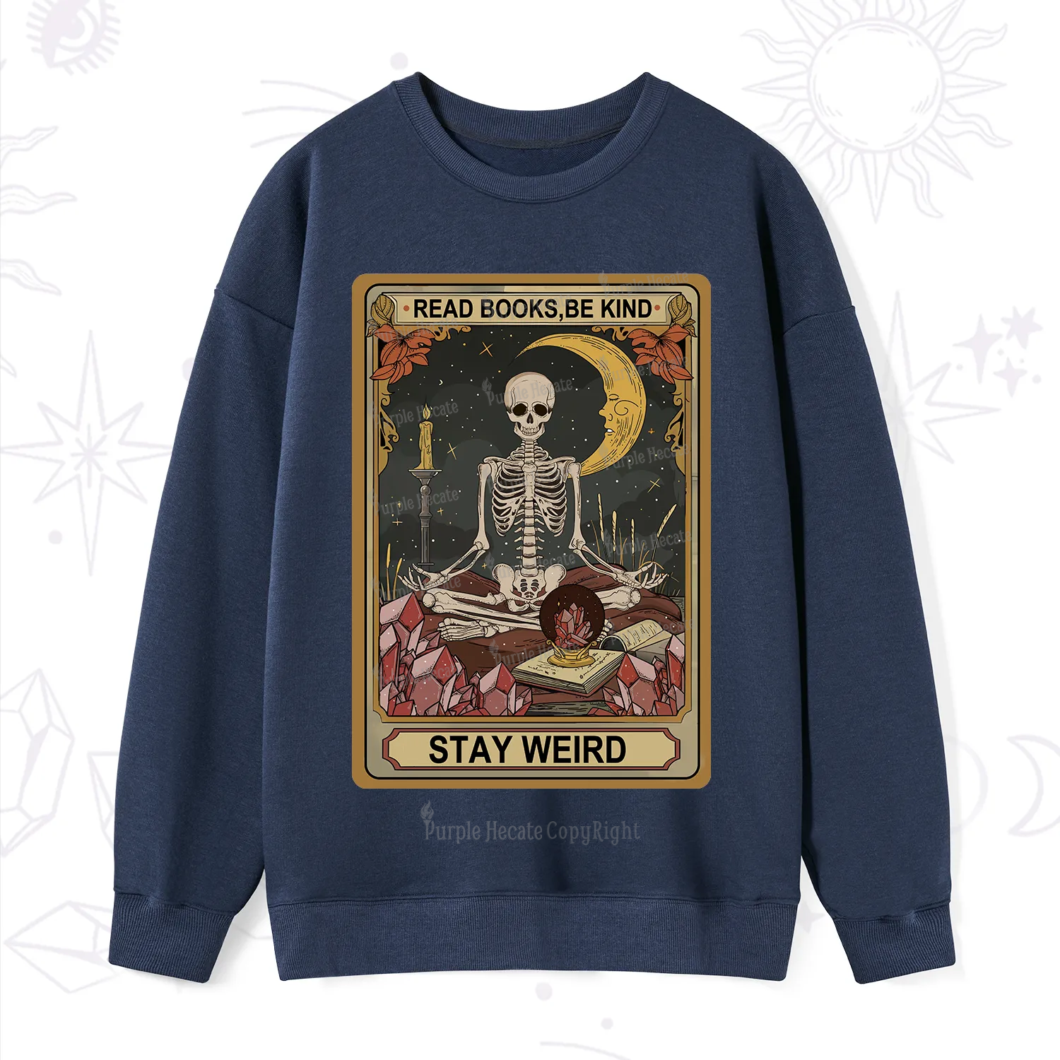 Purplehecate The Read Books Be Kind Stay Weird Oracle Card Sweatshirt