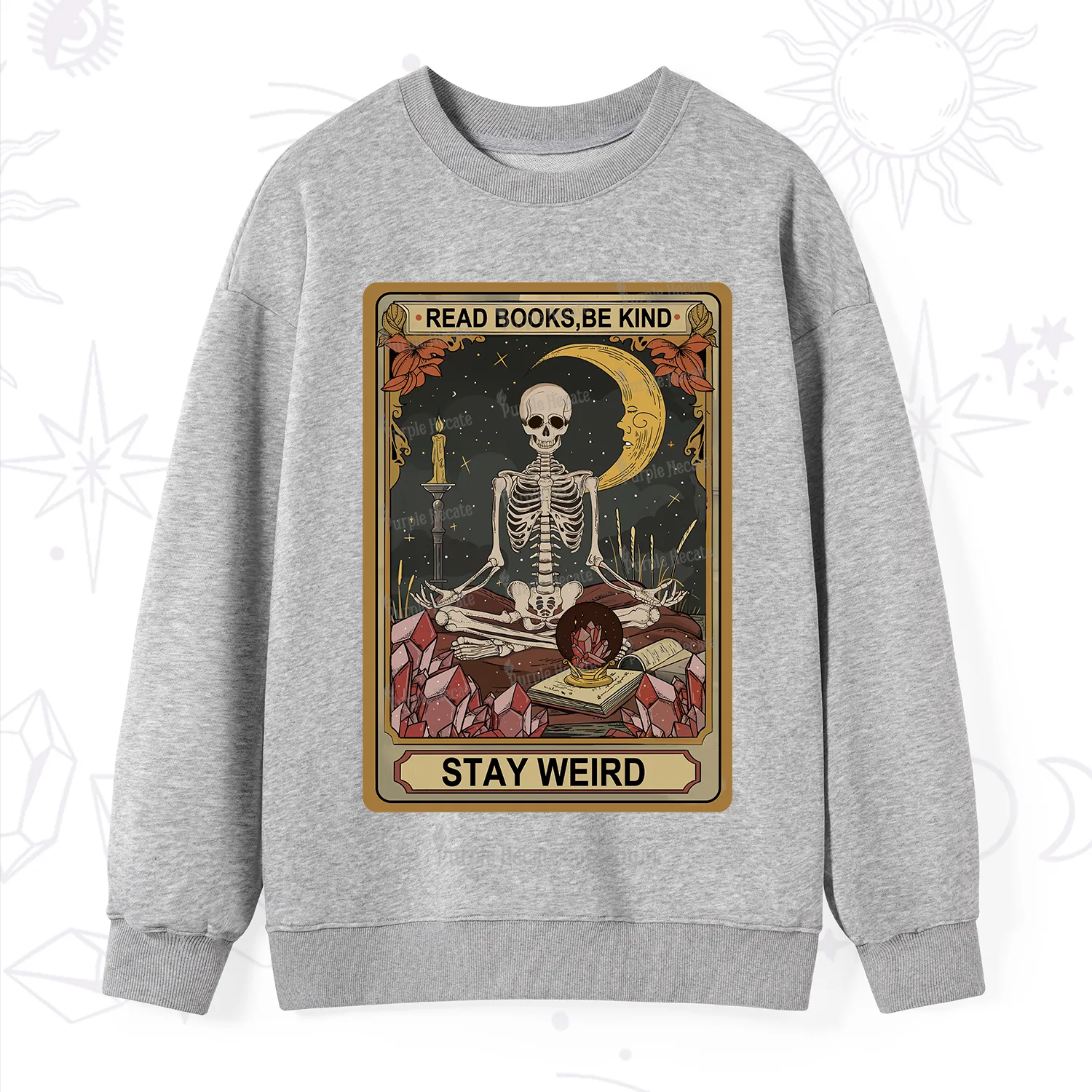 Purplehecate The Read Books Be Kind Stay Weird Oracle Card Sweatshirt