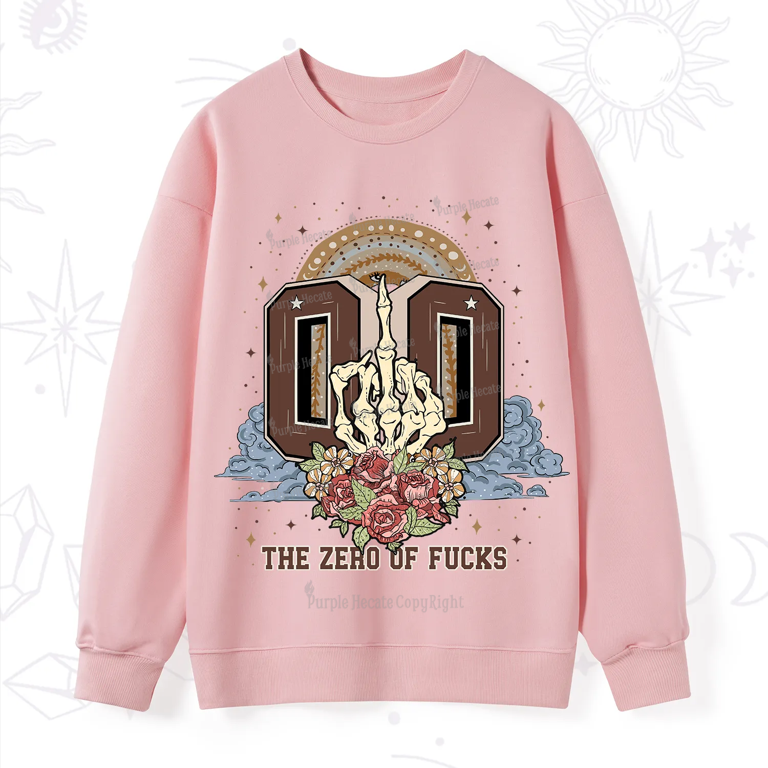 Purplehecate The Zero of Fucks No Apologies Sweatshirt