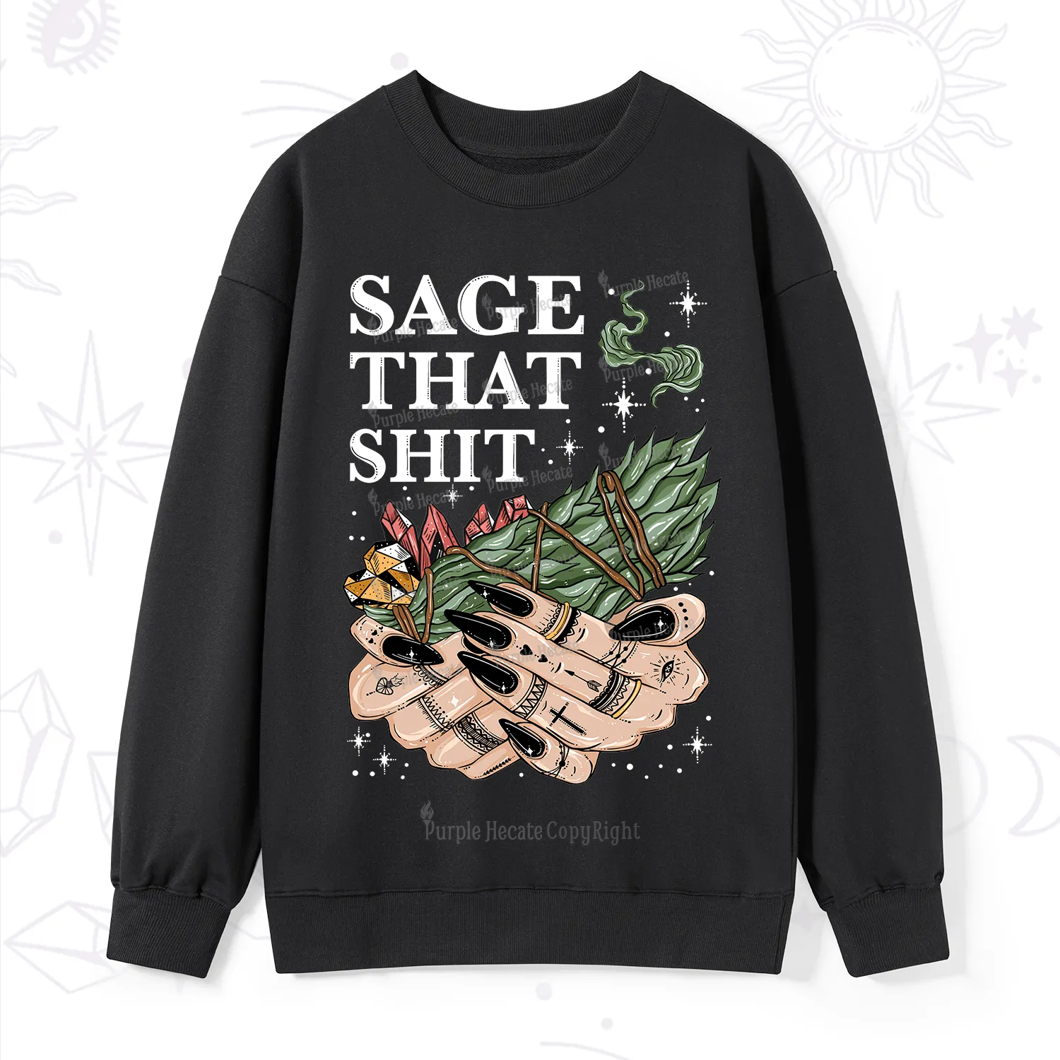 Purplehecate Smudge That Shit Sweatshirt