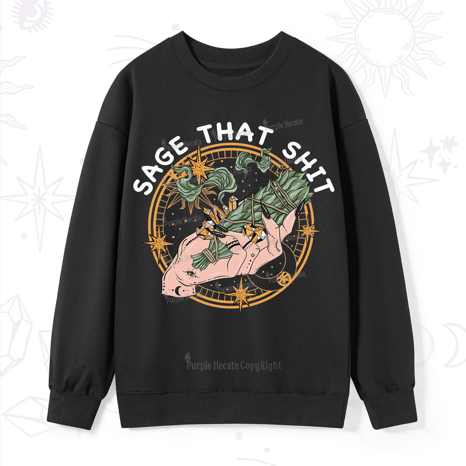 Purplehecate Smudge That Shit Sweatshirt