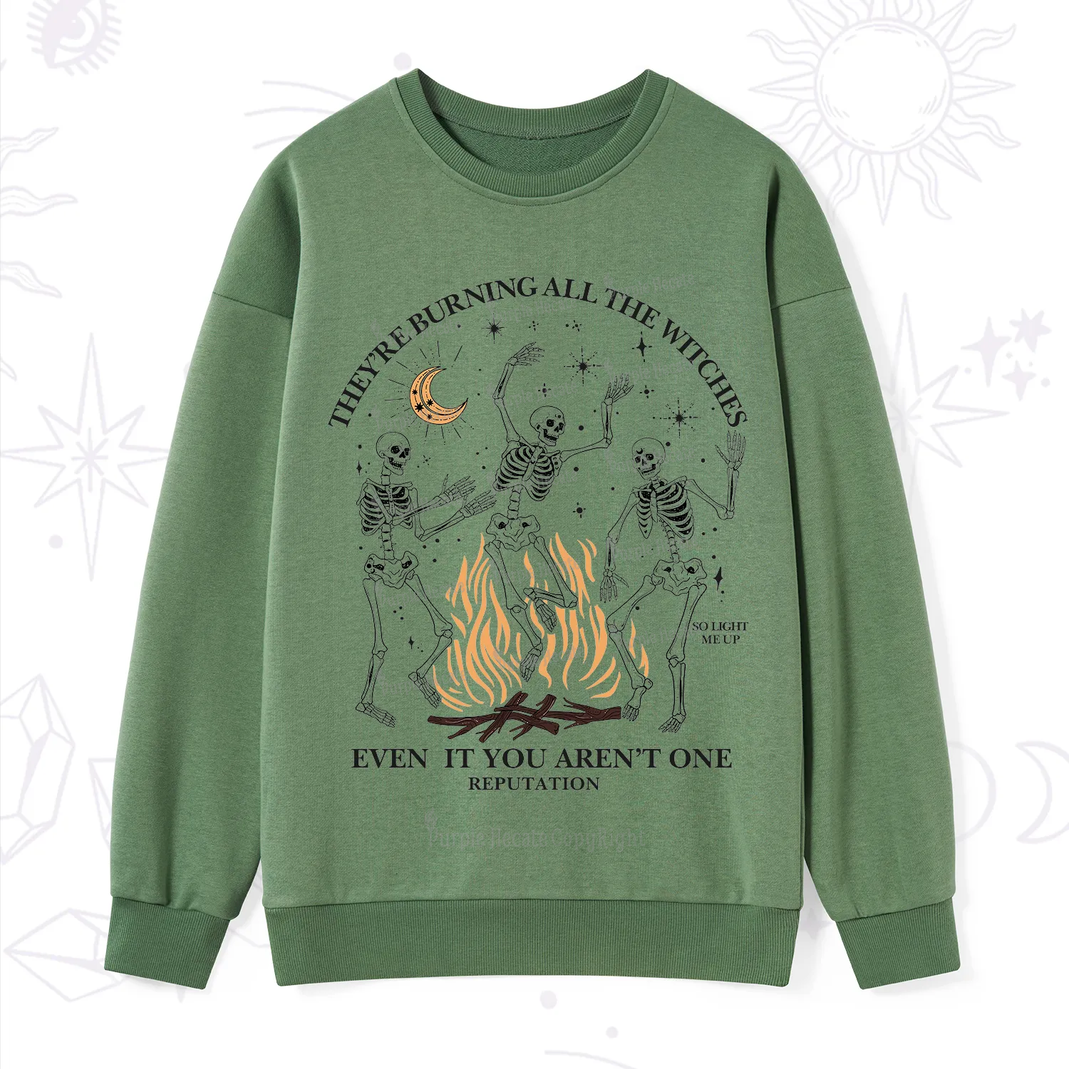 Purplehecate They're Burning All The Witches Even If You Aren't One Sweatshirt