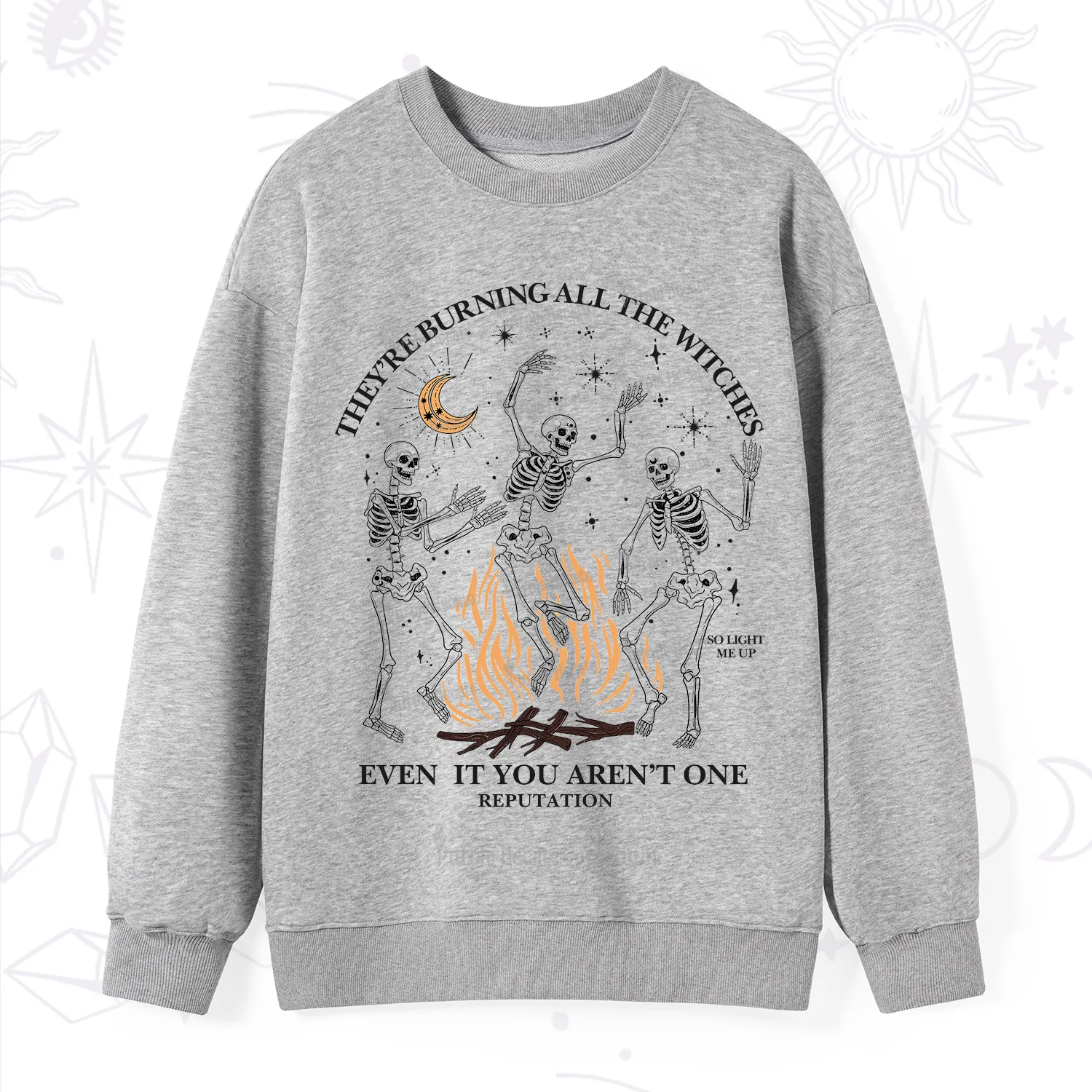 Purplehecate They're Burning All The Witches Even If You Aren't One Sweatshirt