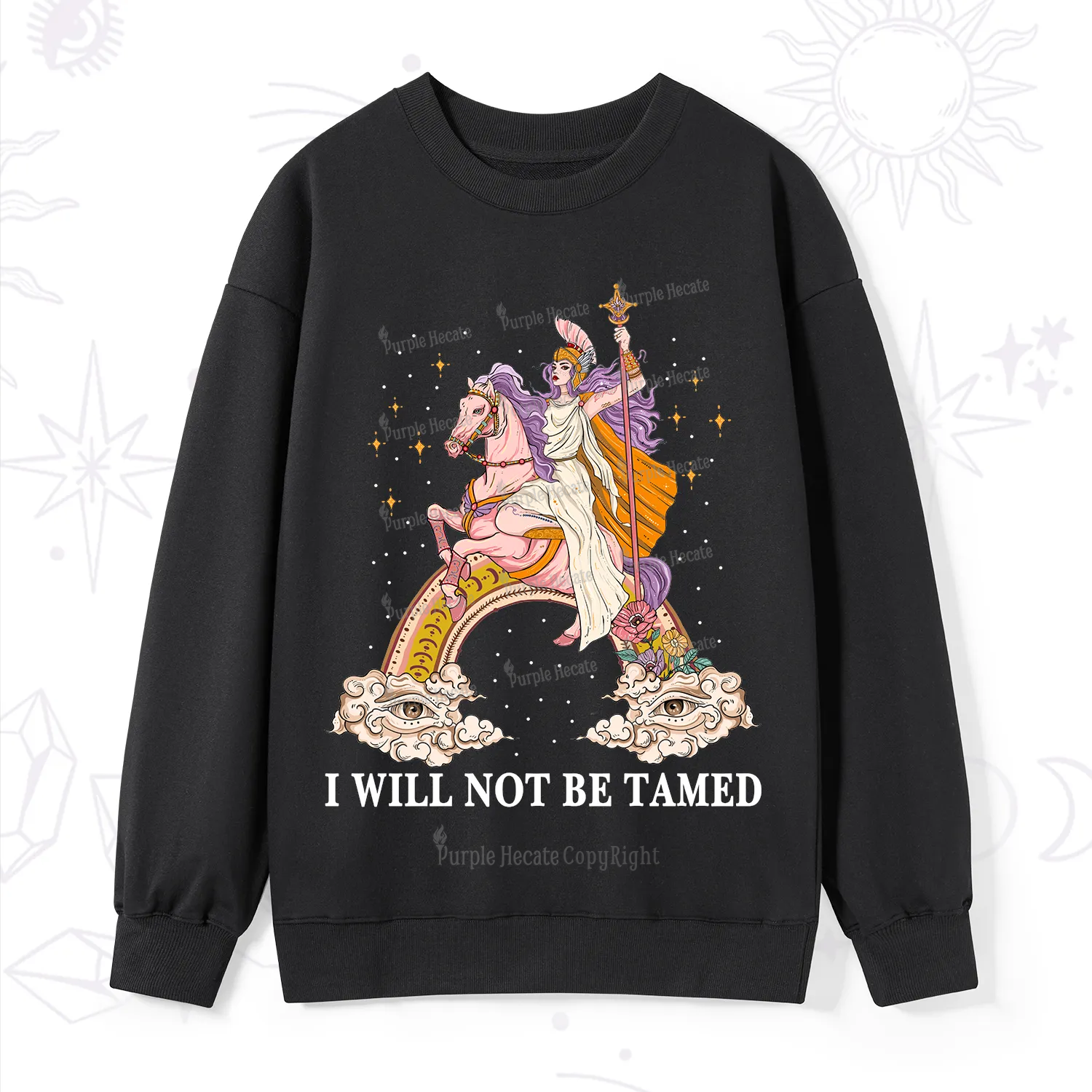 Purplehecate I Will Not Be Tamed Sweatshirt