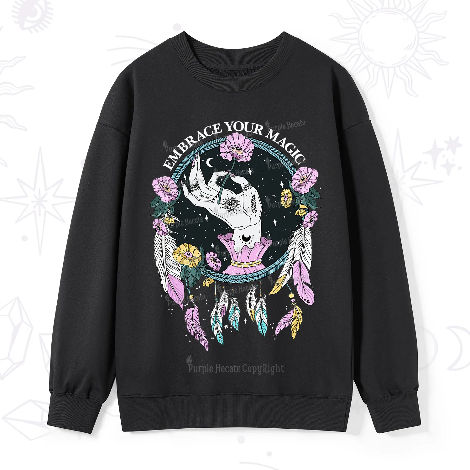 Purplehecate Embrace Your Magic Sweatshirt