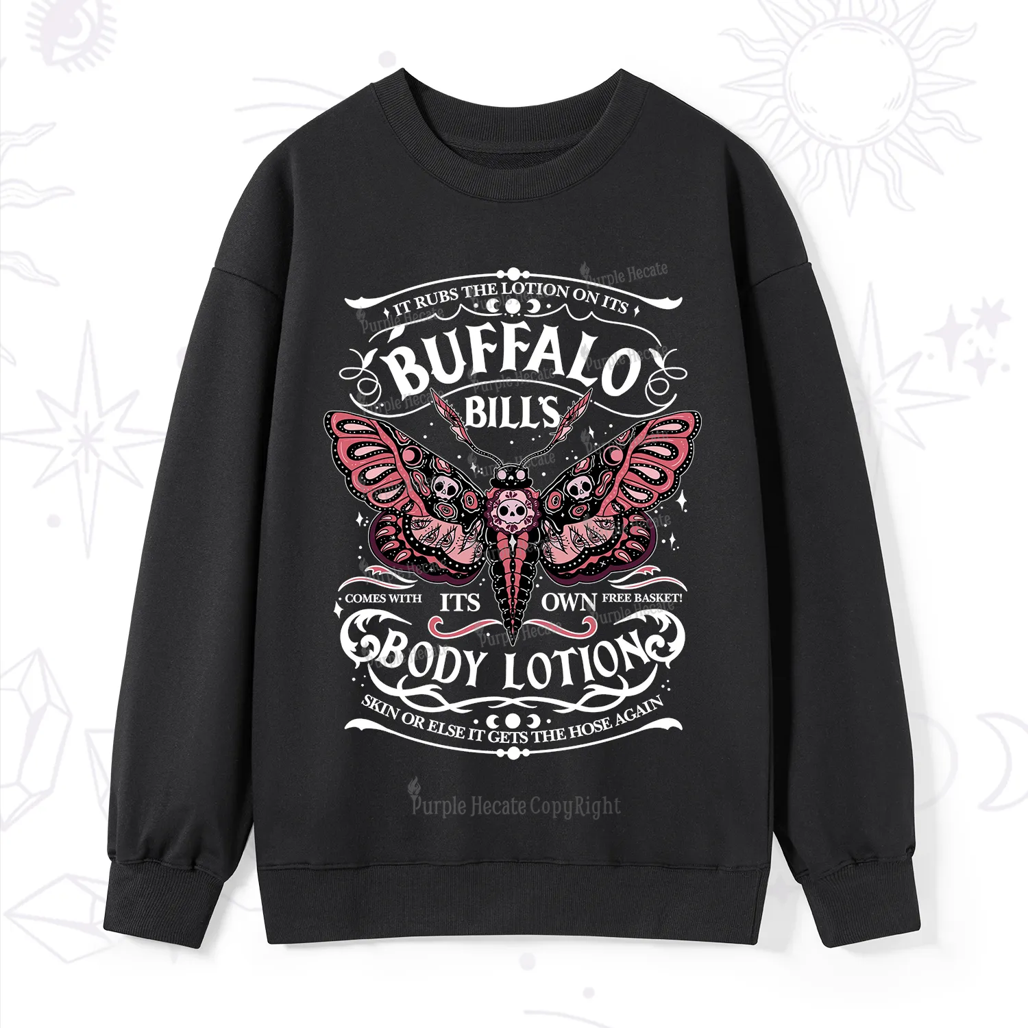 Purplehecate Buffalo Bill's Body Lotion Sweatshirt