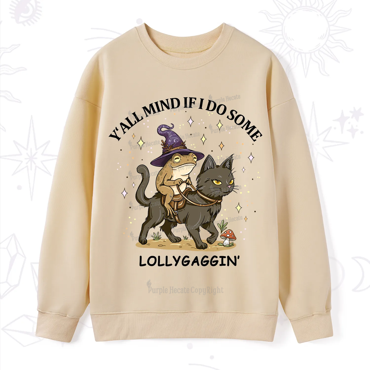 Purplehecate Y'all Mind If I Do Some Lollygaggin' Sweatshirt