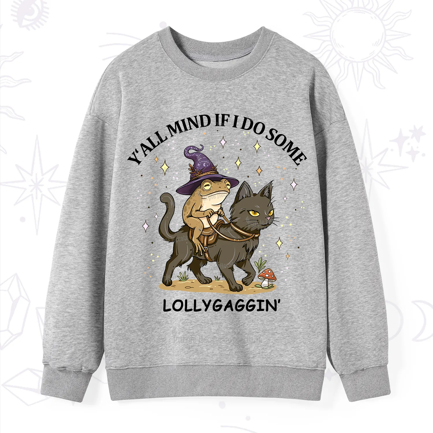 Purplehecate Y'all Mind If I Do Some Lollygaggin' Sweatshirt
