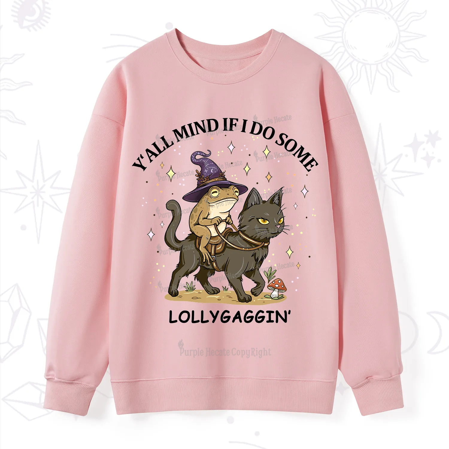 Purplehecate Y'all Mind If I Do Some Lollygaggin' Sweatshirt