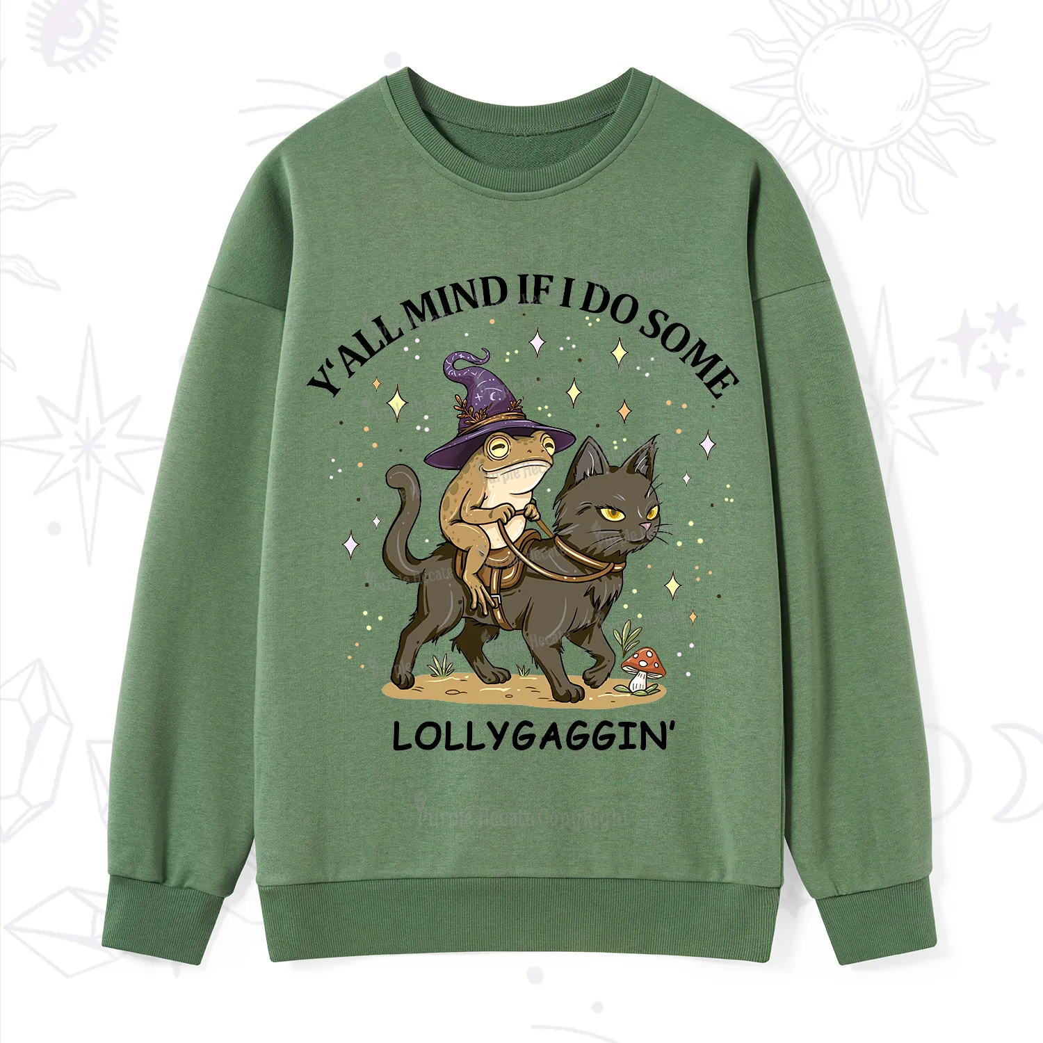 Purplehecate Y'all Mind If I Do Some Lollygaggin' Sweatshirt