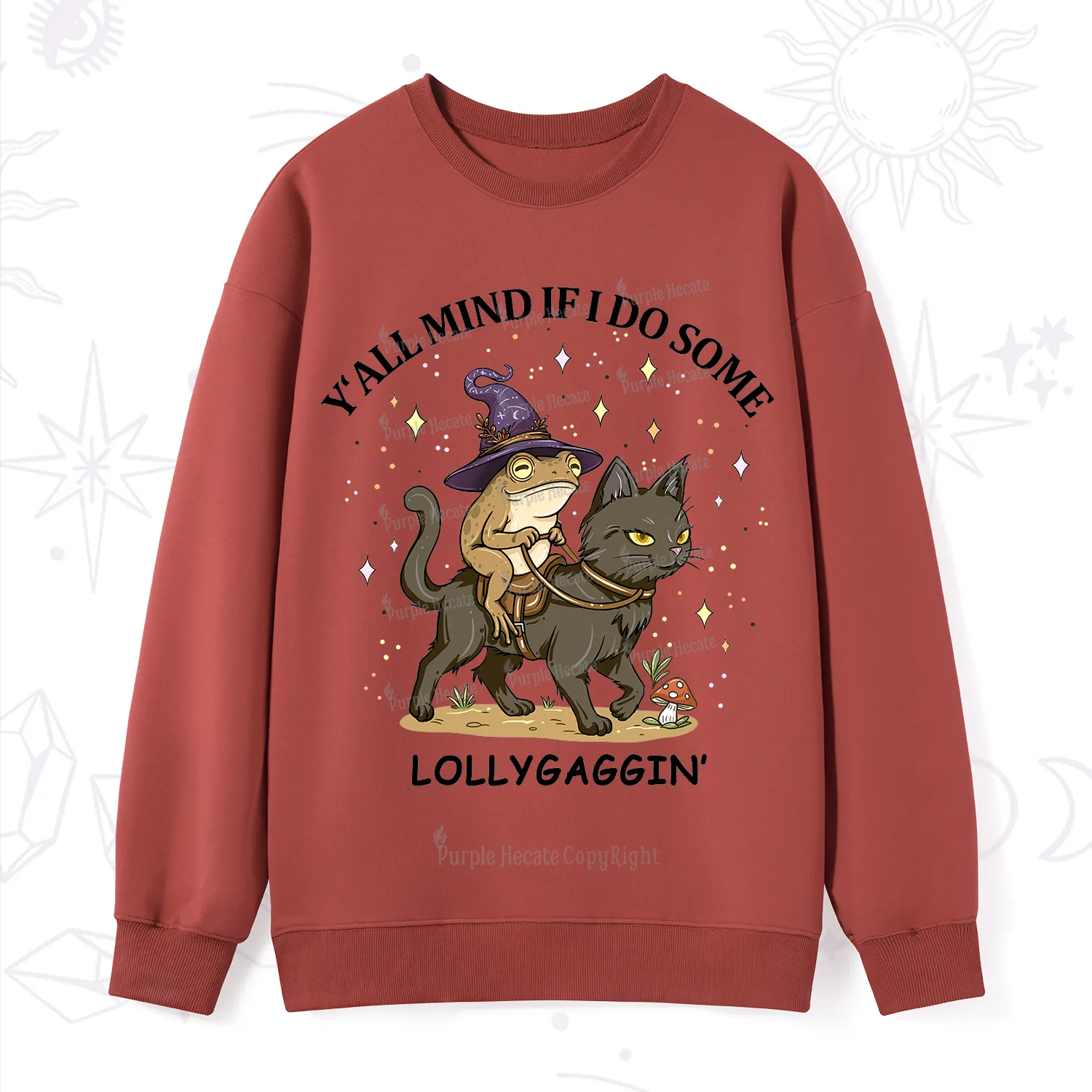 Purplehecate Y'all Mind If I Do Some Lollygaggin' Sweatshirt