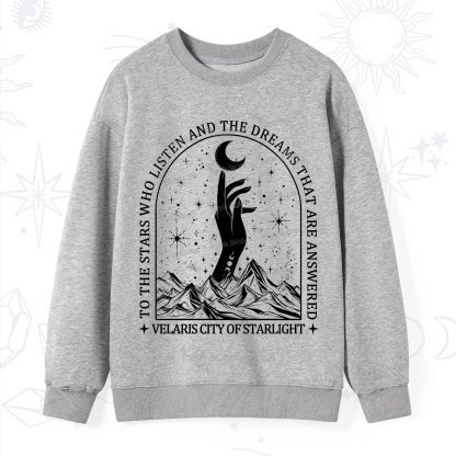 Purplehecate To The Stars Who Listen And The Dreams That Are Answered Sweatshirt