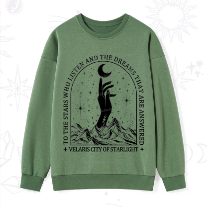 Purplehecate To The Stars Who Listen And The Dreams That Are Answered Sweatshirt