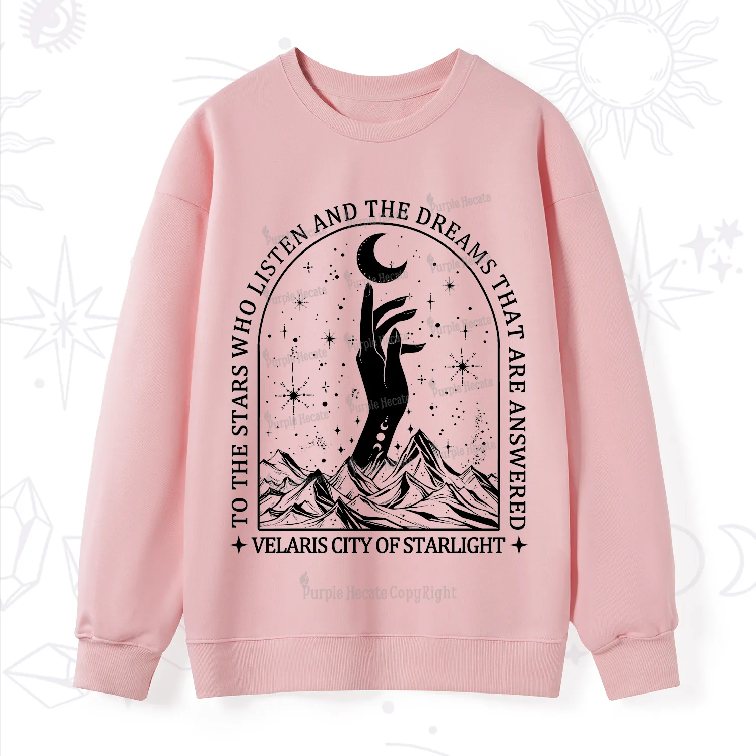 Purplehecate To The Stars Who Listen And The Dreams That Are Answered Sweatshirt