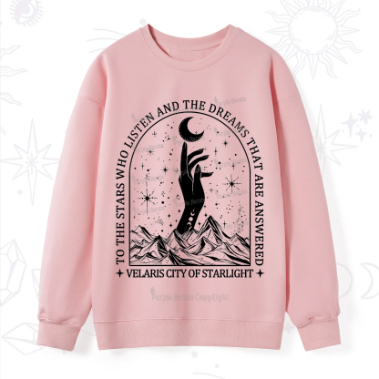 Purplehecate To The Stars Who Listen And The Dreams That Are Answered Sweatshirt