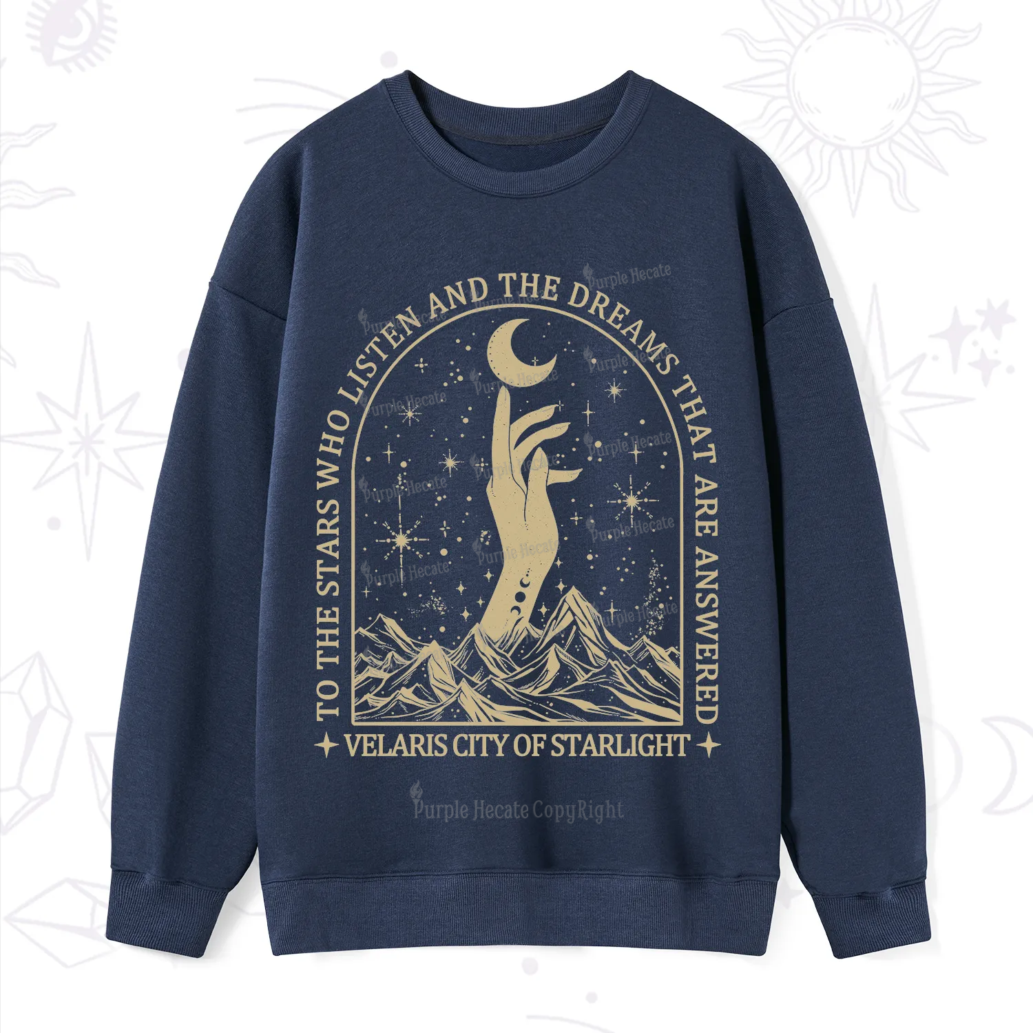 Purplehecate To The Stars Who Listen And The Dreams That Are Answered Sweatshirt