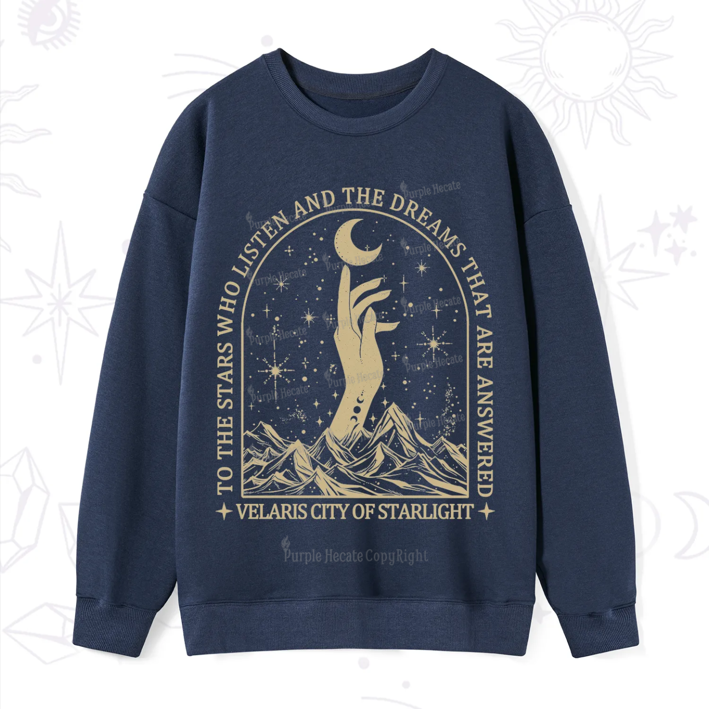 Purplehecate To The Stars Who Listen And The Dreams That Are Answered Sweatshirt