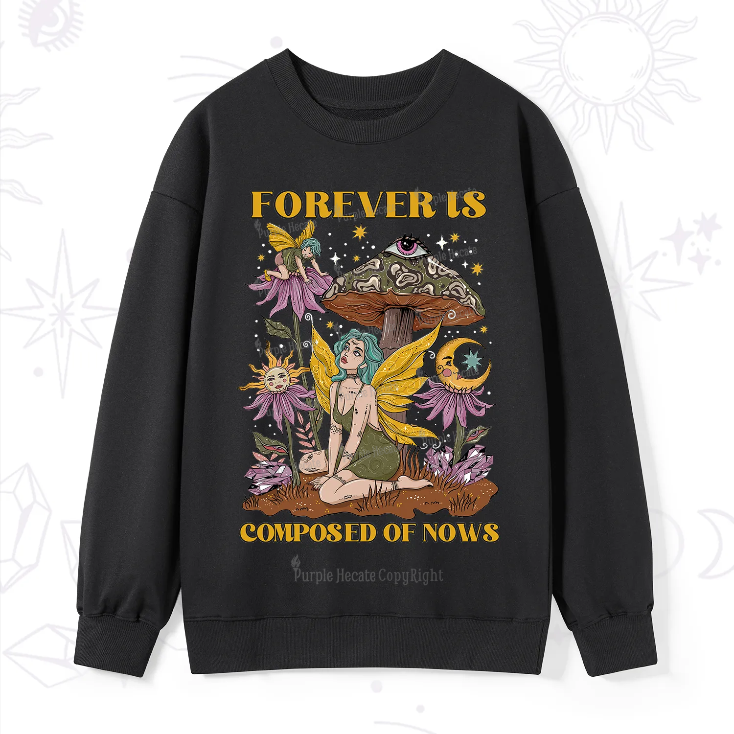 Purplehecate Forever Is Composed Of Nows Sweatshirt