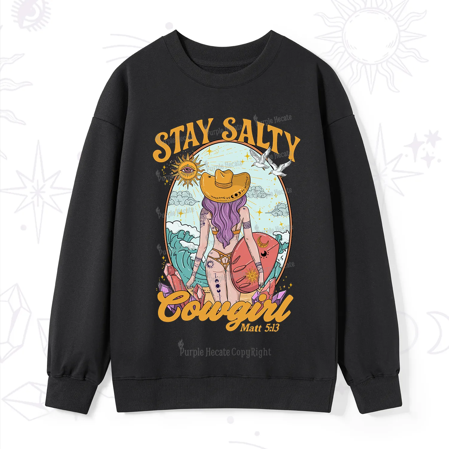Purplehecate Stay Salty Cowgirl Sweatshirt