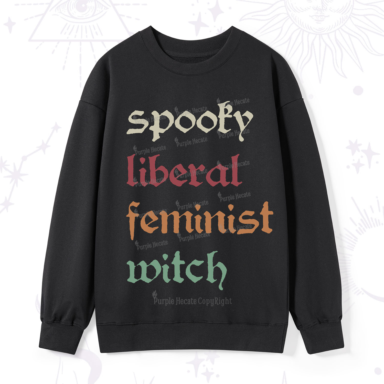 Purplehecate Spooky Liberal Feminist Witch Sweatshirt