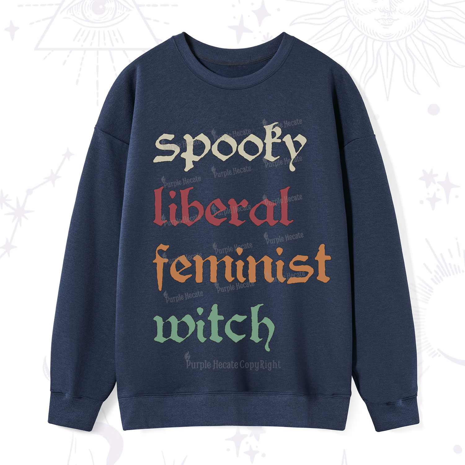 Purplehecate Spooky Liberal Feminist Witch Sweatshirt