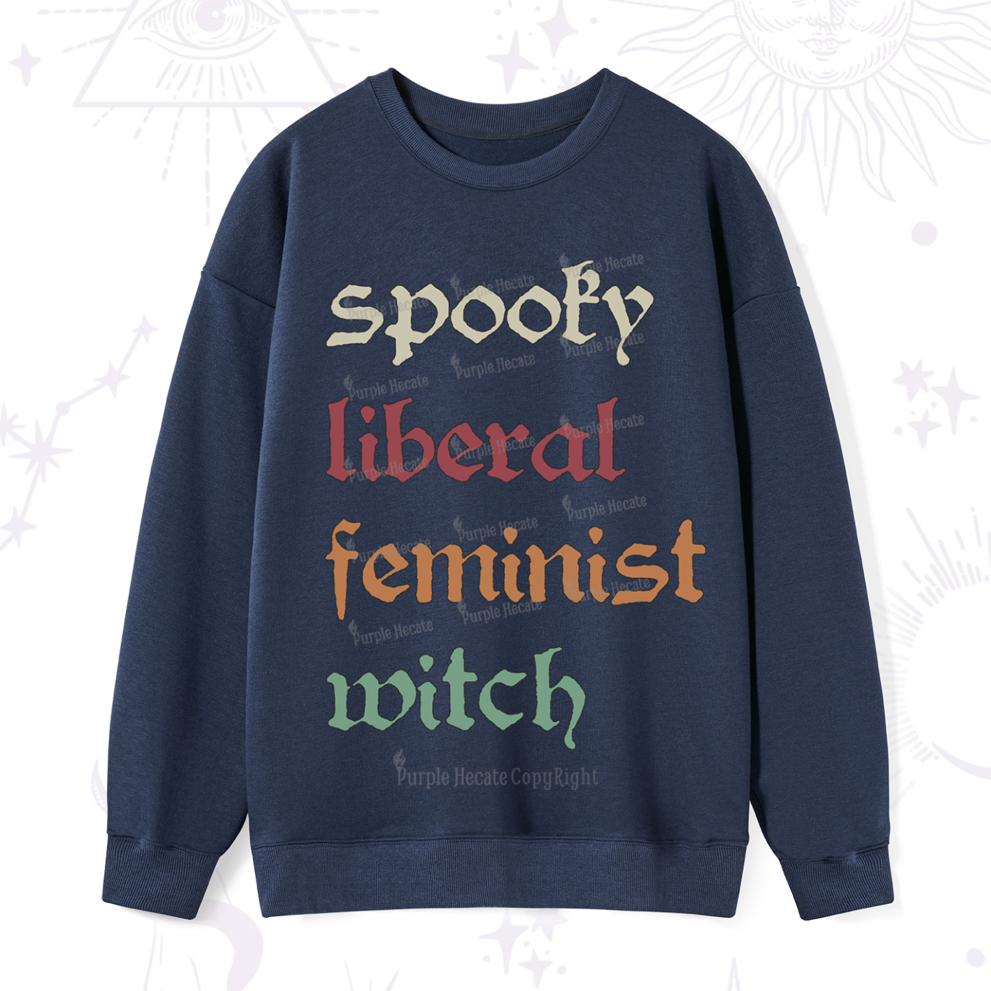 Purplehecate Spooky Liberal Feminist Witch Sweatshirt