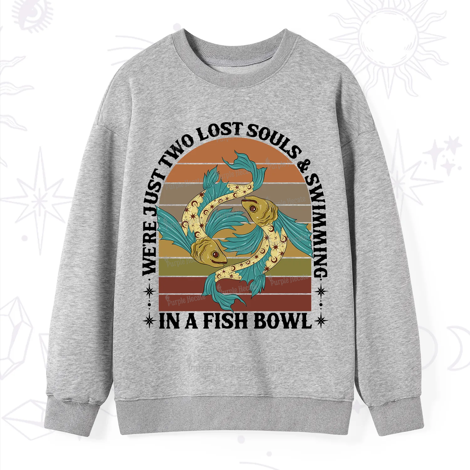 Purplehecate We're Just Two Lost Souls Swimming In A Fish Bowl Sweatshirt