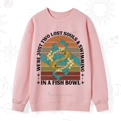 Purplehecate We're Just Two Lost Souls Swimming In A Fish Bowl Sweatshirt