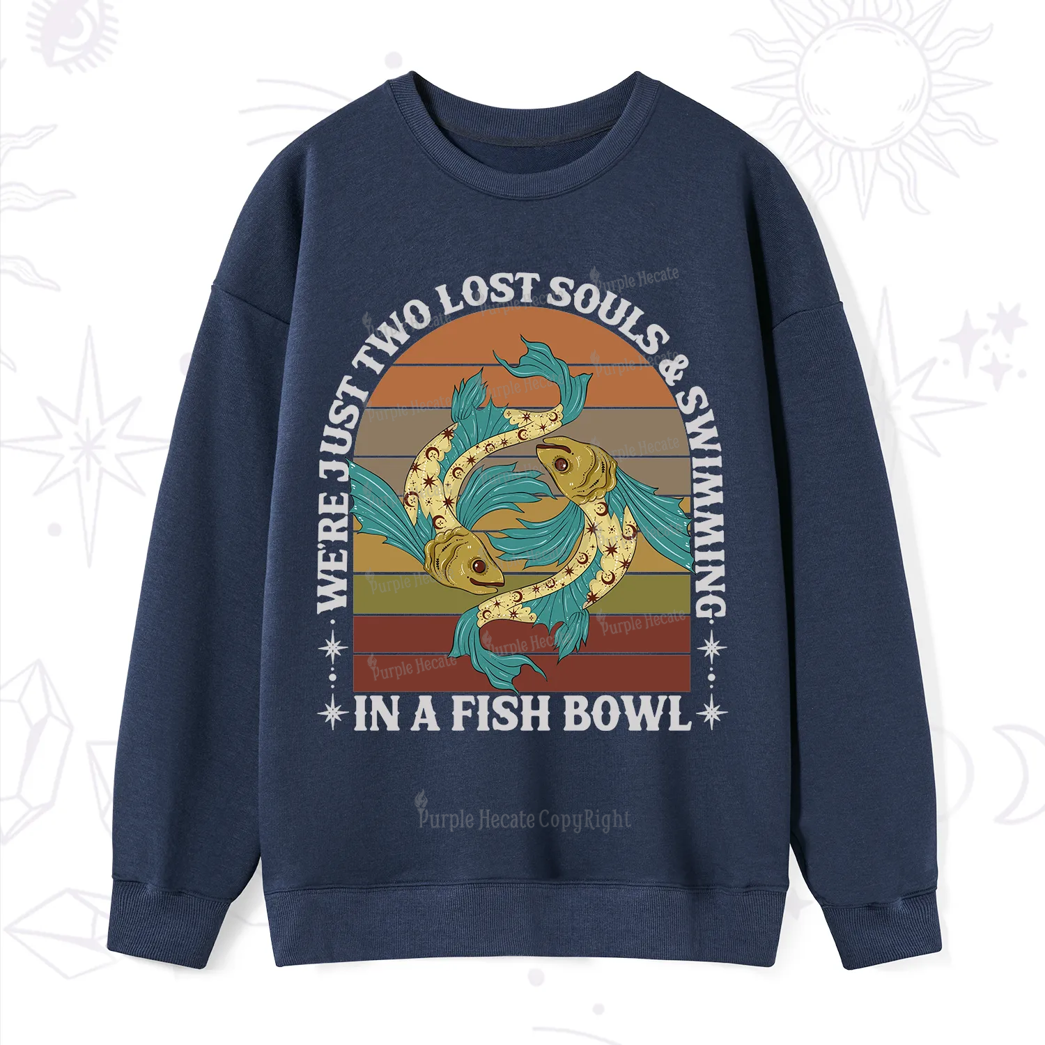 Purplehecate We're Just Two Lost Souls Swimming In A Fish Bowl Sweatshirt