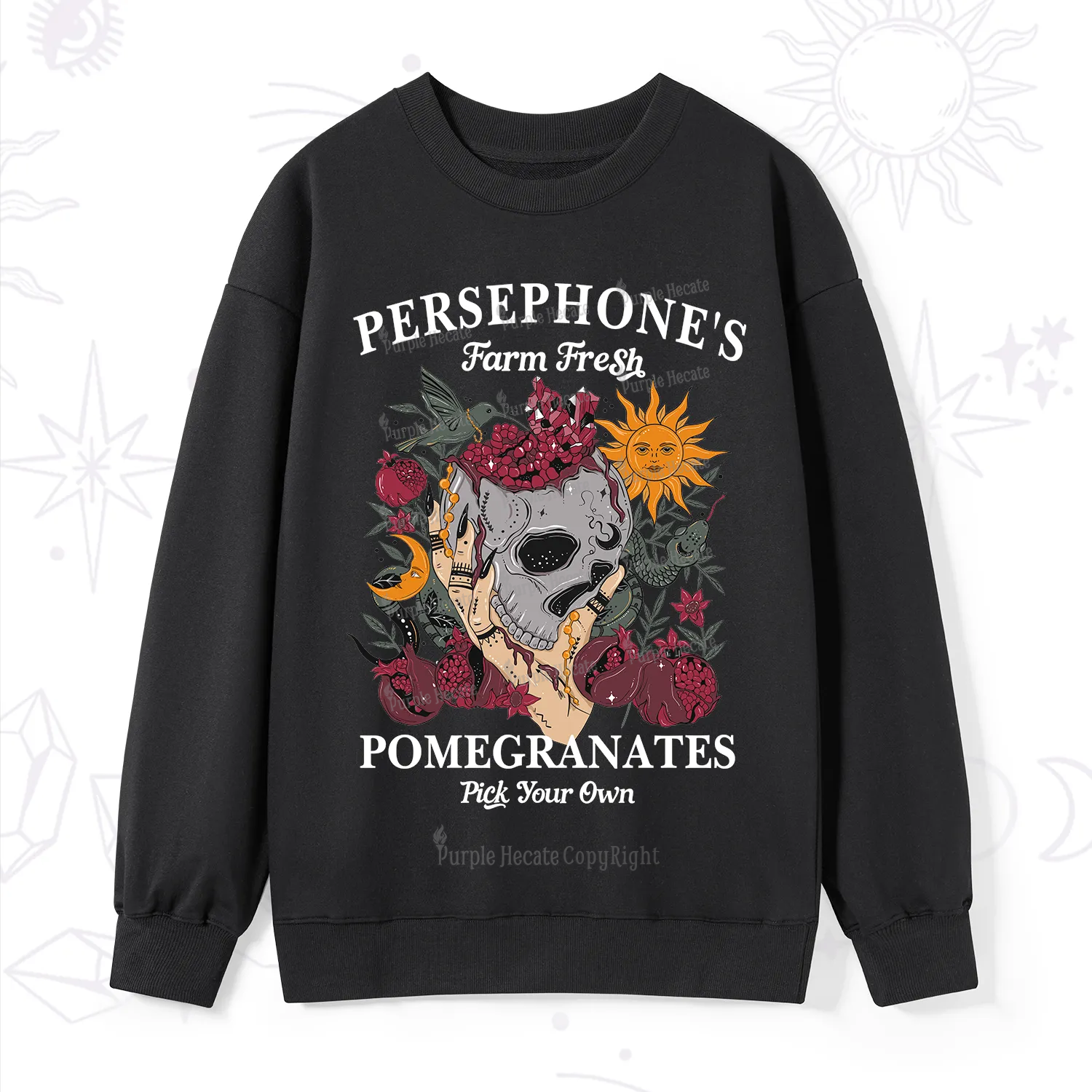Purplehecate Persephone's Farm Fresh Pomegranates Pick Your Own Sweatshirt
