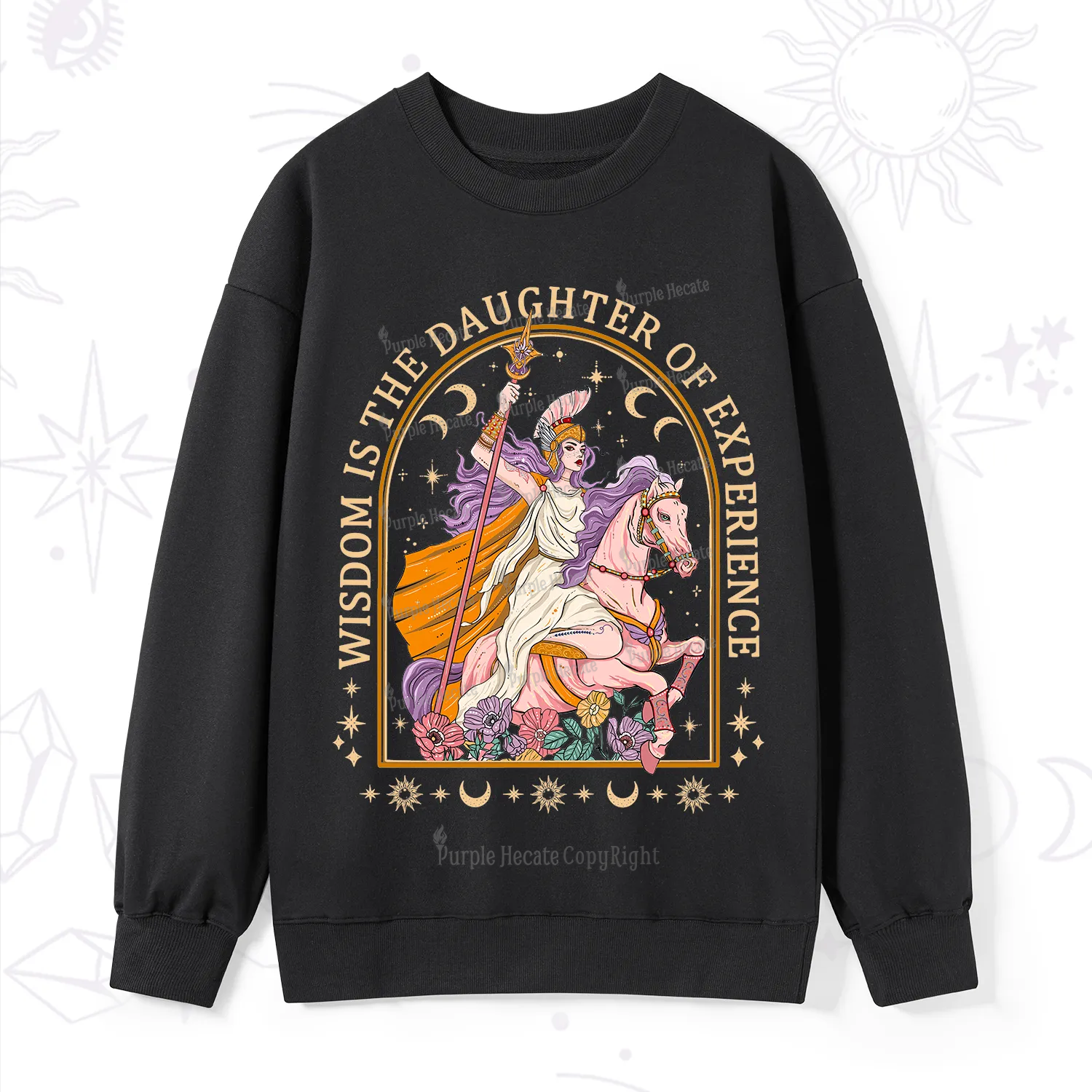 Purplehecate Wisdom Is The Daughter Of Experience Sweatshirt