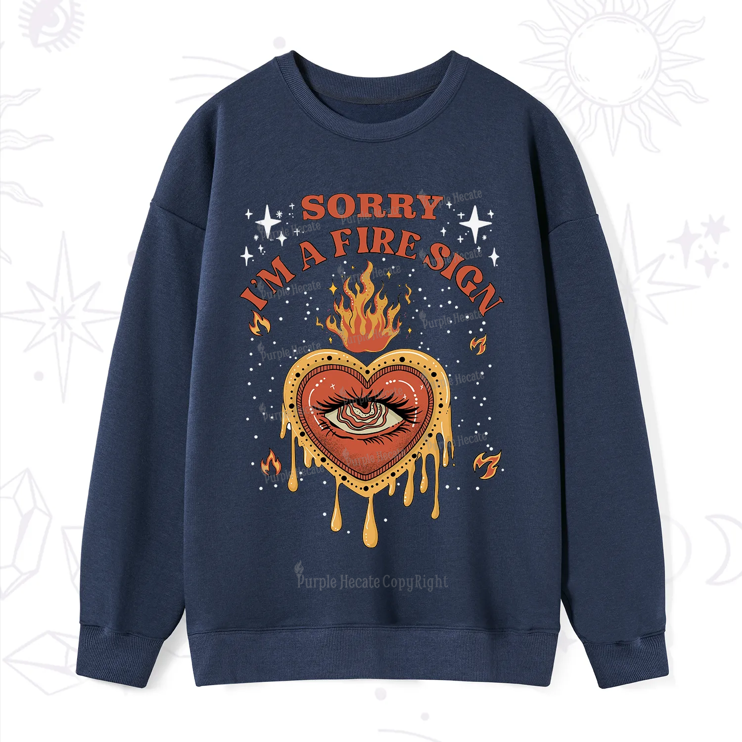 Purplehecate Sorry I'm A Fire Sign Sweatshirt