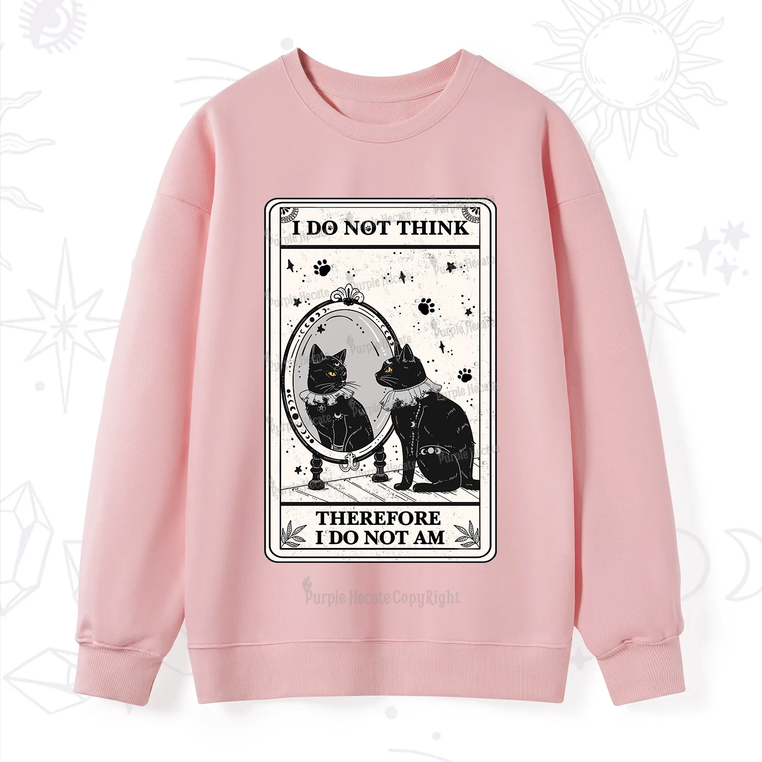 Purplehecate The I Do Not Think Therefore I Do Not Am Oracle Card Sweatshirt