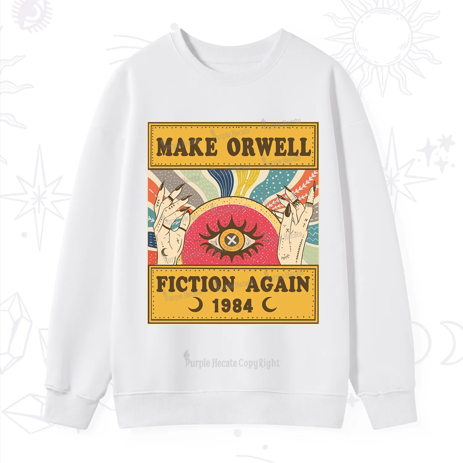 Purplehecate Make 1984 Fiction Again Sweatshirt