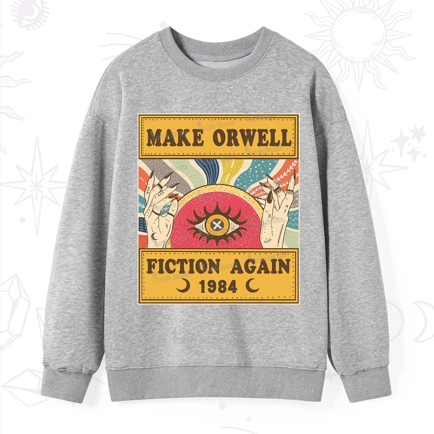 Purplehecate Make 1984 Fiction Again Sweatshirt